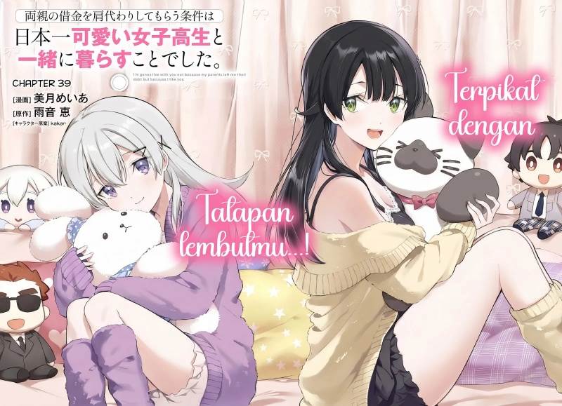 Komik Ryoushin no Shakkin wo Katagawari Shite Morau Jouken wa Nihon’ichi Kawaii Joshikousei to Issho ni Kurasu Koto Chap 39 - Next Chap 40