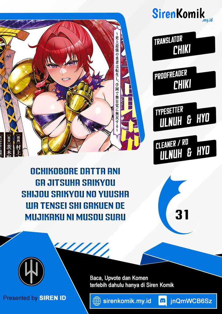 Ochikobore Datta Ani Ga Jitsuha Saikyou: Shijou Saikyou No Yuusha Wa Tensei-shi, Gakuen De Mujikaku Ni Musou Suru Chap 31 - Next Chap 32