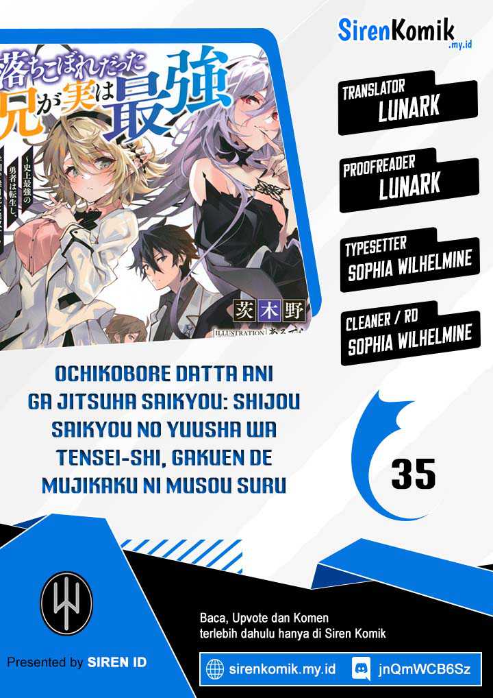 Ochikobore Datta Ani Ga Jitsuha Saikyou: Shijou Saikyou No Yuusha Wa Tensei-shi, Gakuen De Mujikaku Ni Musou Suru Chap 35 - Next Chap 36