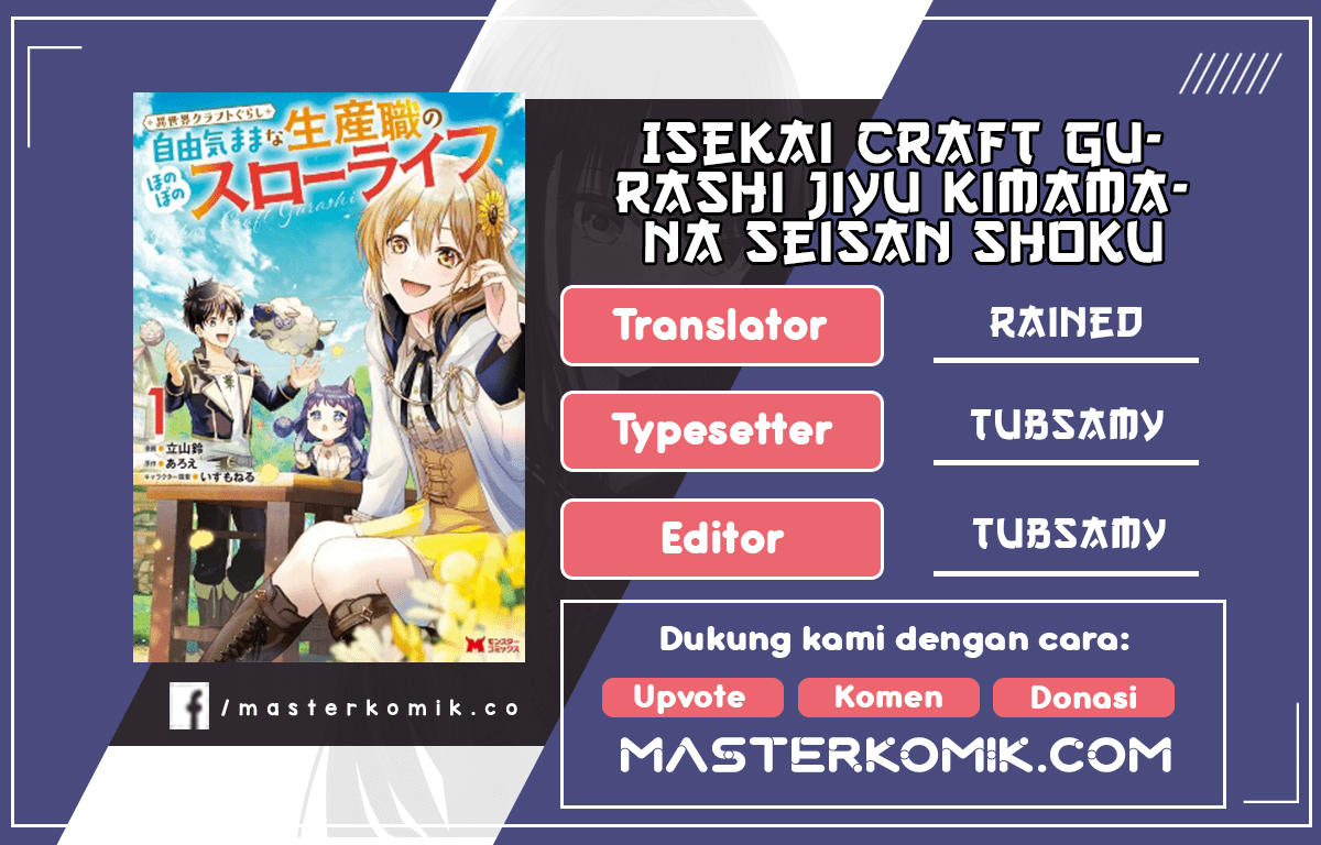 Isekai Craft Gurashi Jiyu Kimamana Seisan Shoku No Honobono Slow Life Chap 1.1 - Next Chap 2.1