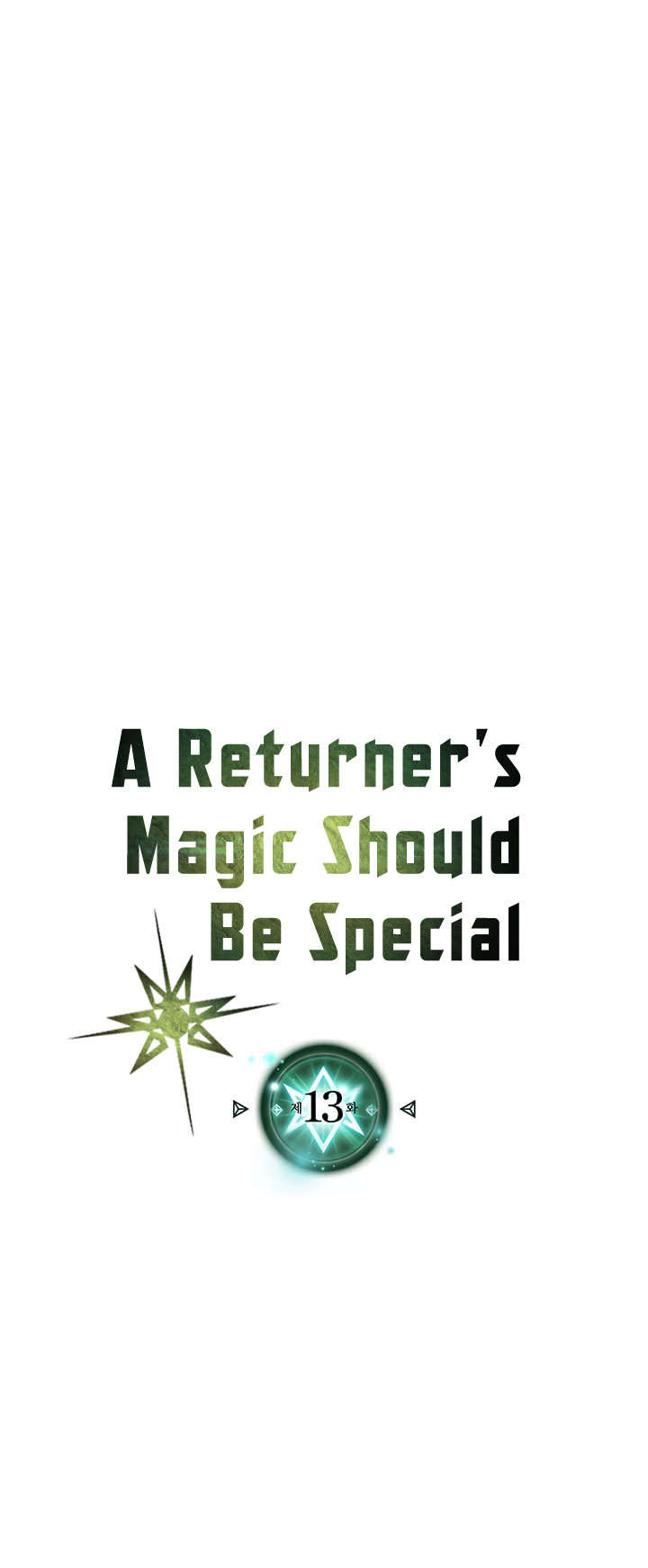 A Returner’s Magic Should Be Special Chap 13 - Next Chap 14