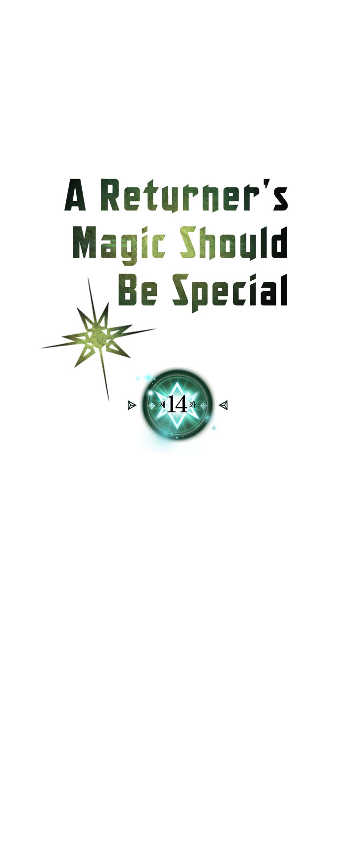 A Returner’s Magic Should Be Special Chap 14 - Next Chap 15
