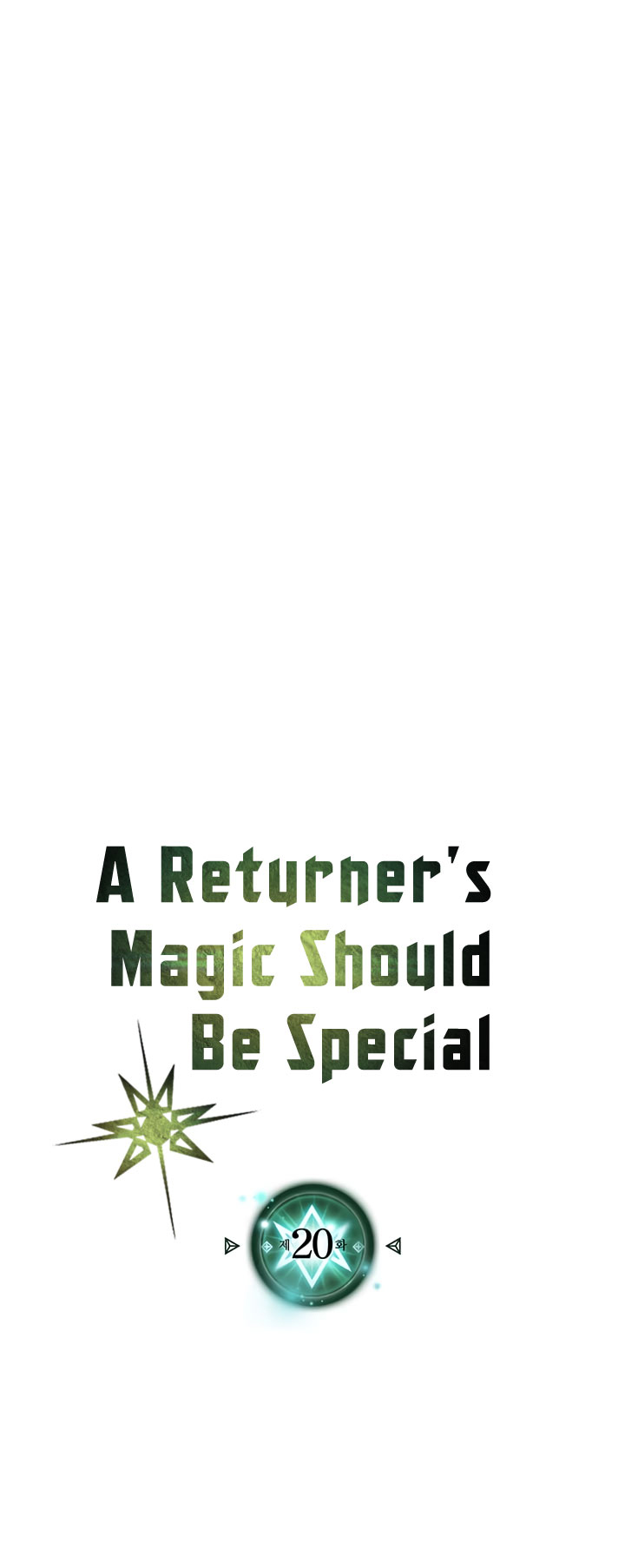 A Returner’s Magic Should Be Special Chap 20 - Next Chap 21