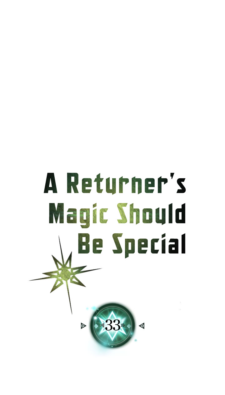 A Returner’s Magic Should Be Special Chap 33 - Next Chap 34