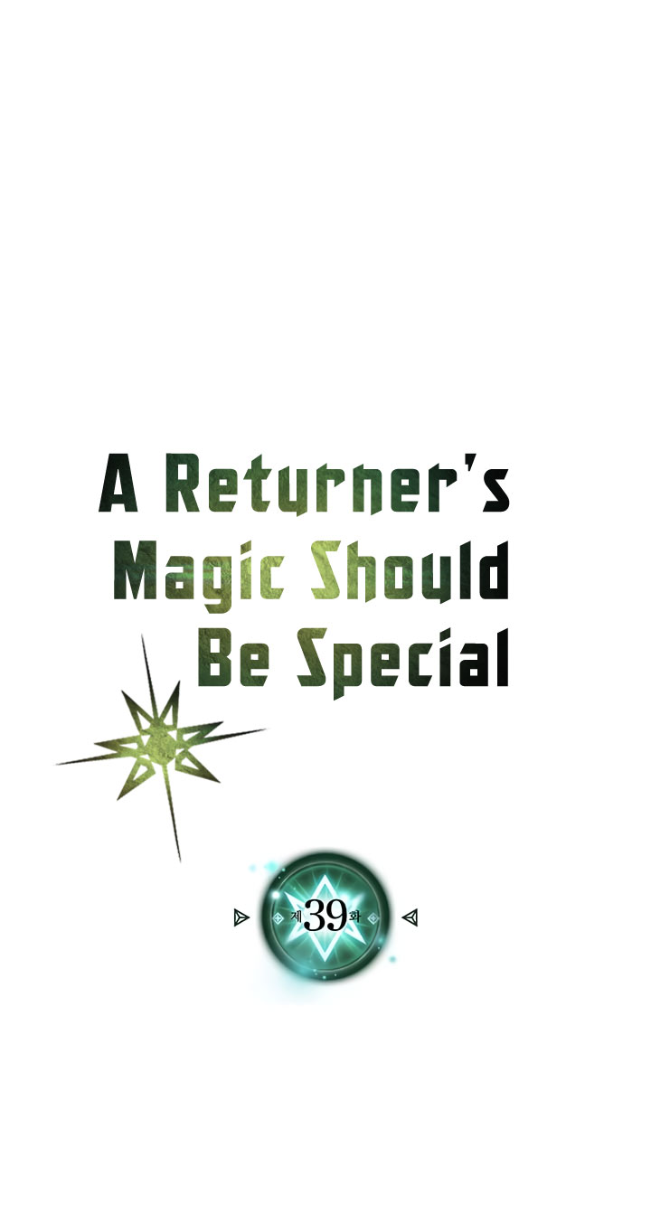 A Returner’s Magic Should Be Special Chap 39 - Next Chap 40