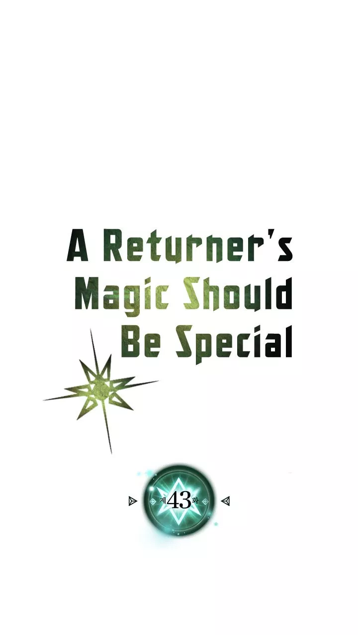 A Returner’s Magic Should Be Special Chap 43 - Next Chap 44