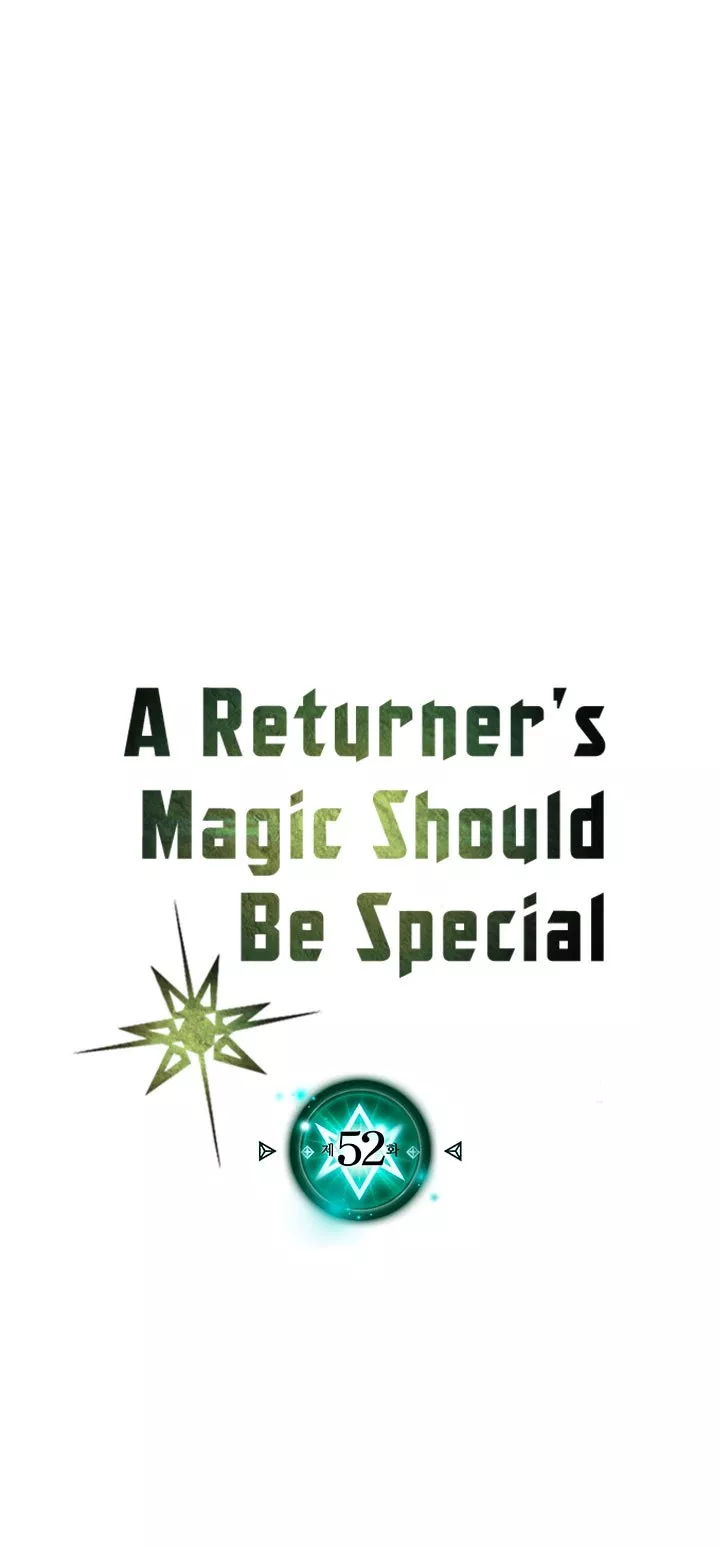 A Returner’s Magic Should Be Special Chap 52 - Next Chap 53