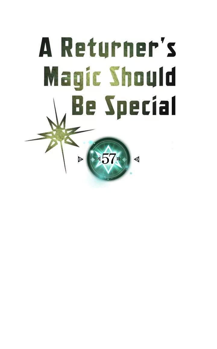 A Returner’s Magic Should Be Special Chap 57 - Next Chap 58