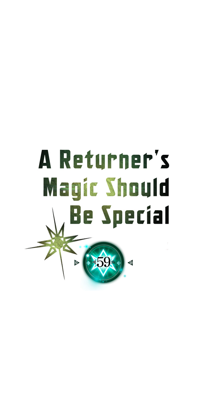 A Returner’s Magic Should Be Special Chap 59 - Next Chap 60