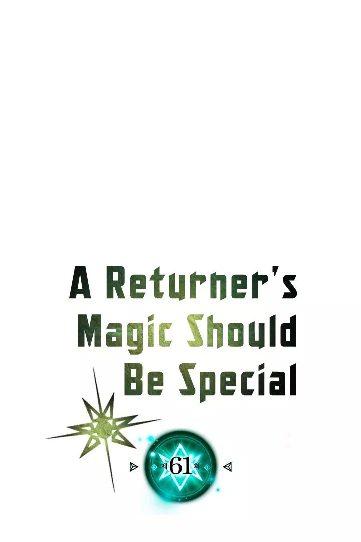 A Returner’s Magic Should Be Special Chap 61 - Next Chap 62