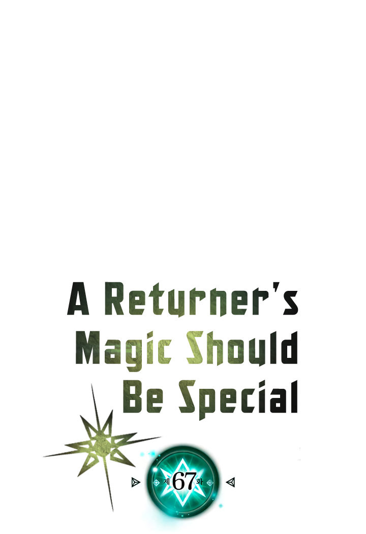 A Returner’s Magic Should Be Special Chap 67 - Next Chap 68