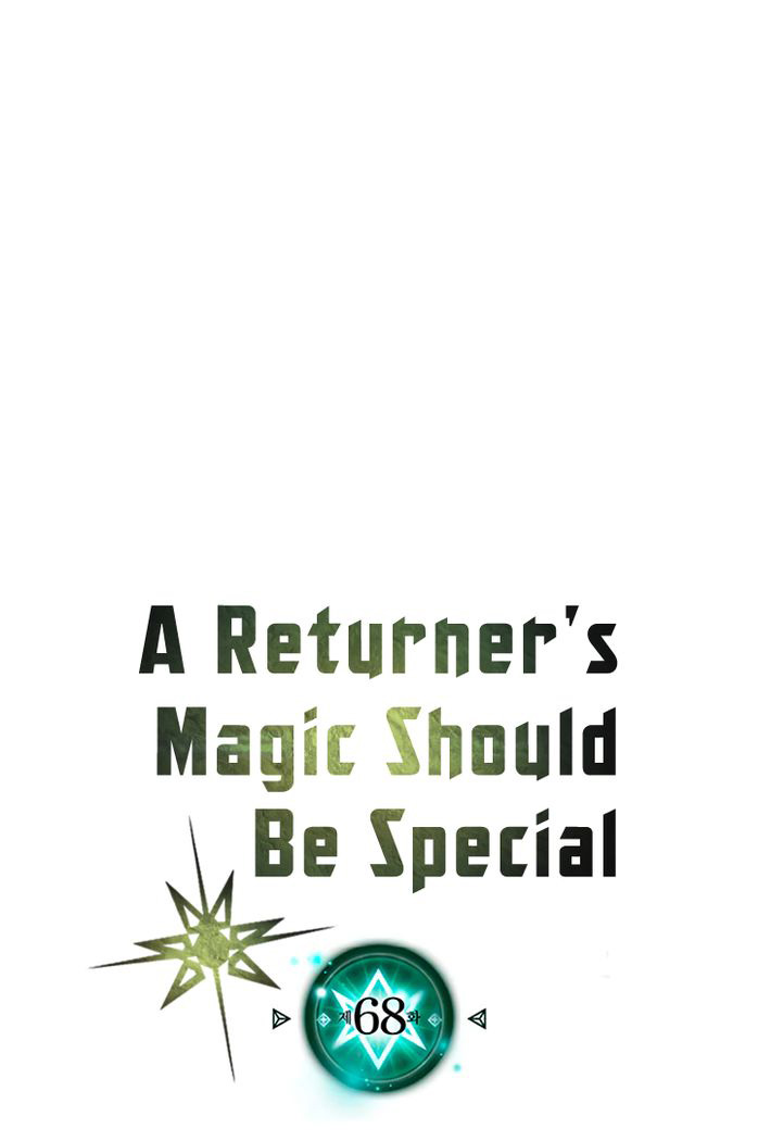 A Returner’s Magic Should Be Special Chap 68 - Next Chap 69