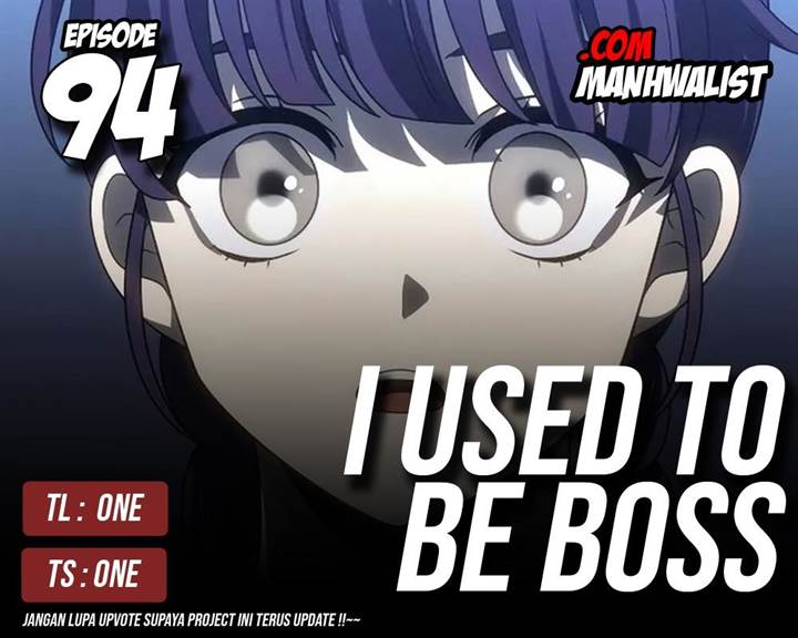 I Used To Be The Boss Chap 94 - Next Chap 95