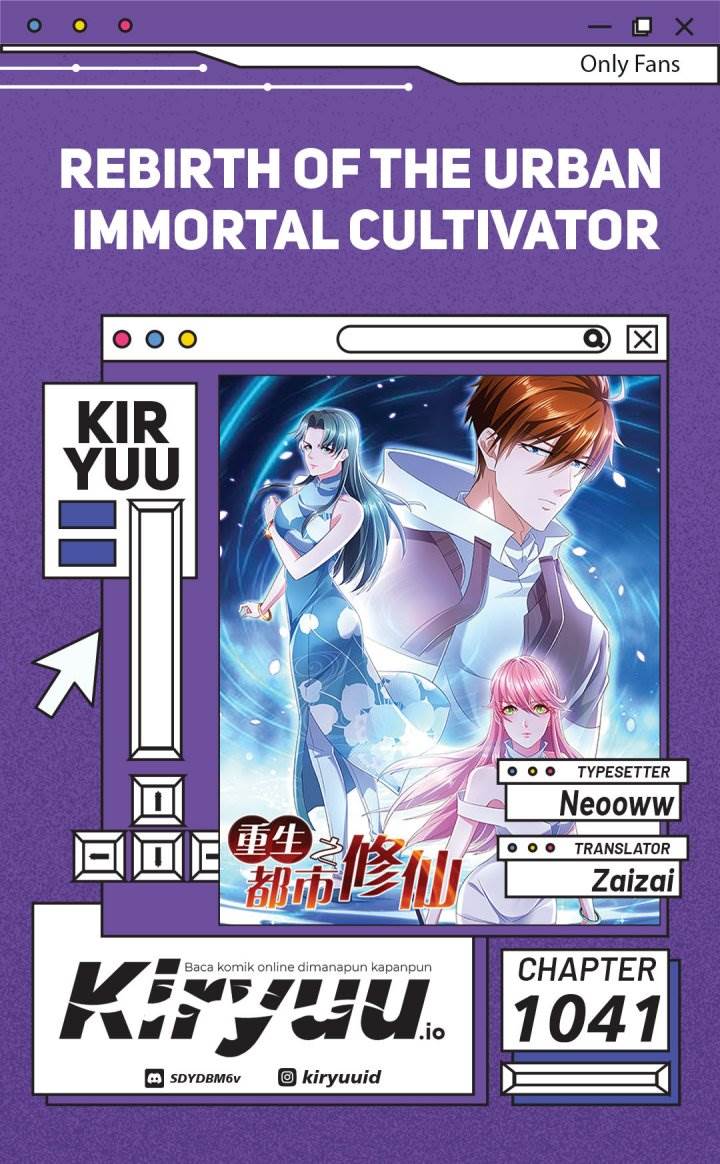 Rebirth of the Urban Immortal Cultivator Chap 1041 - Next Chap 1042