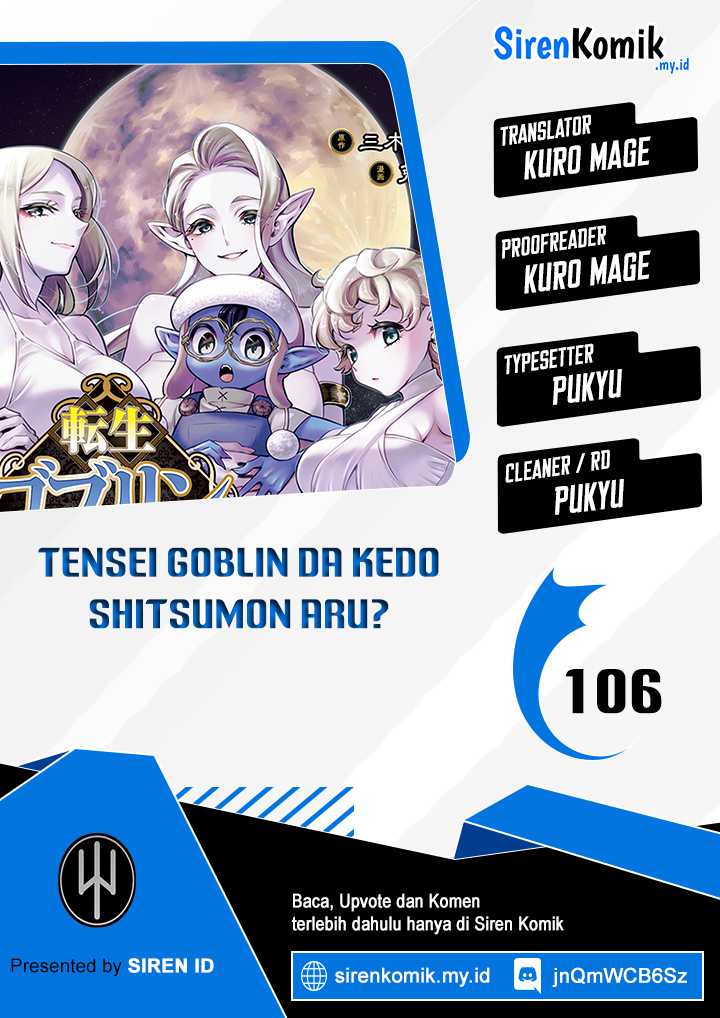 Tensei Goblin da kedo Shitsumon aru? Chap 106 - Next Chap 107