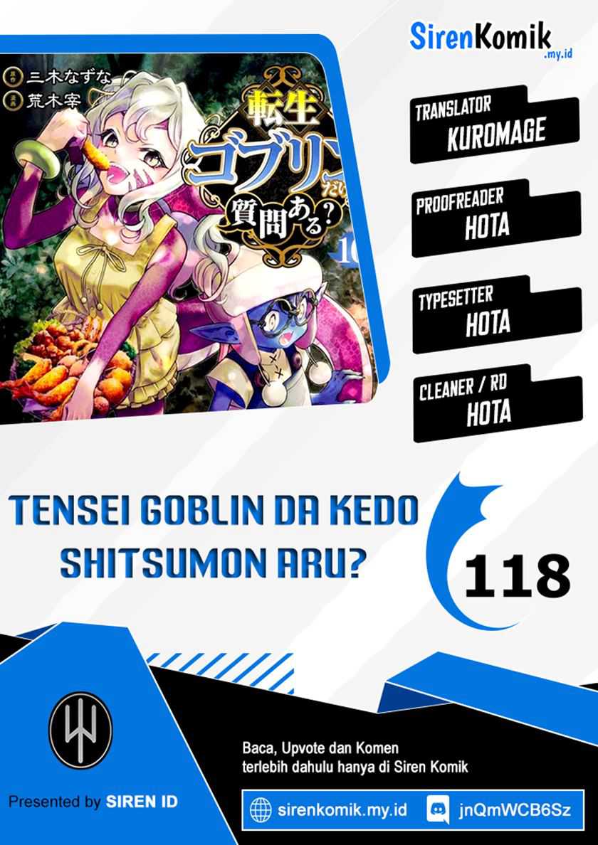 Tensei Goblin da kedo Shitsumon aru? Chap 118 - Next Chap 119