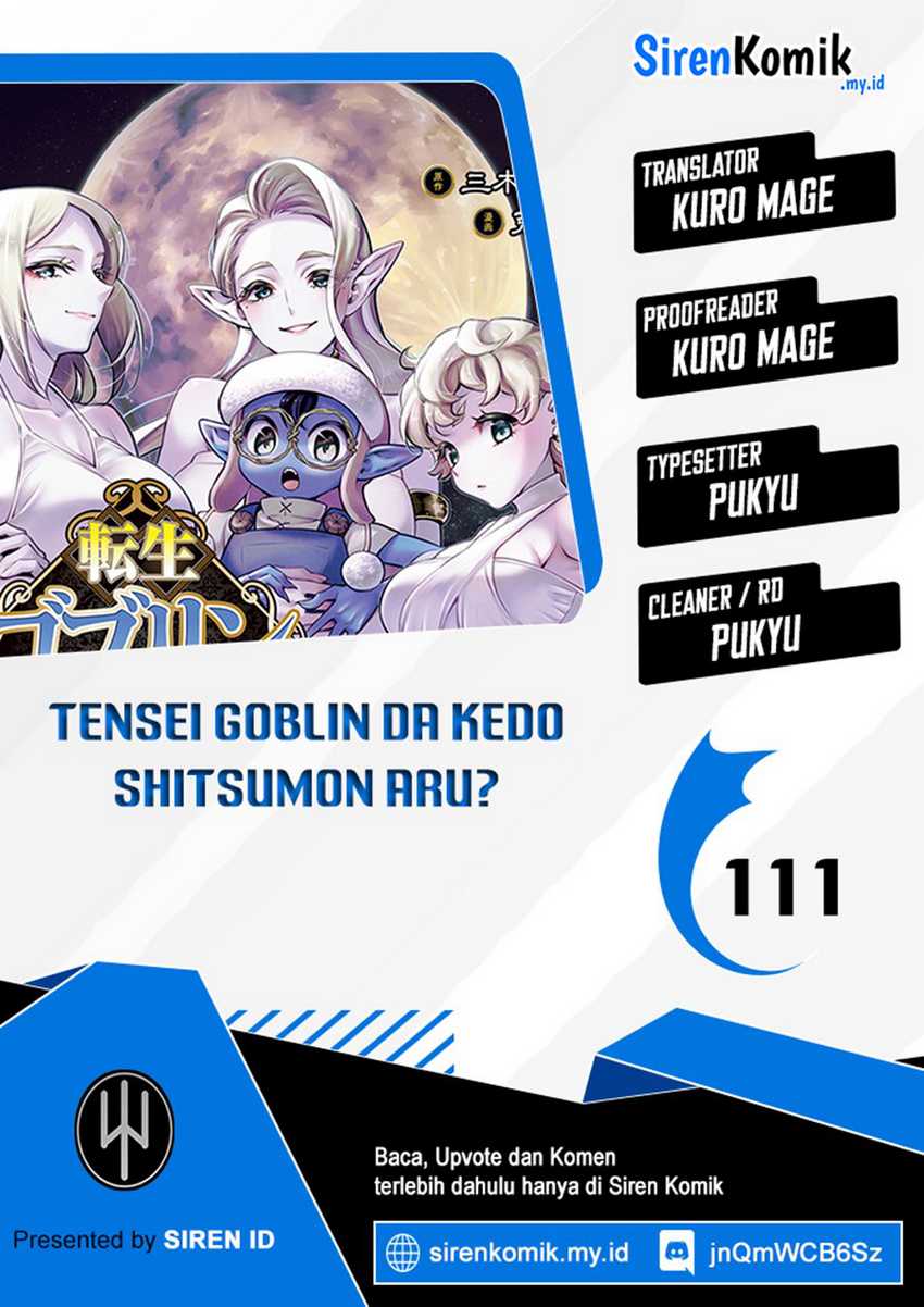 Tensei Goblin da kedo Shitsumon aru? Chap 111 - Next Chap 112