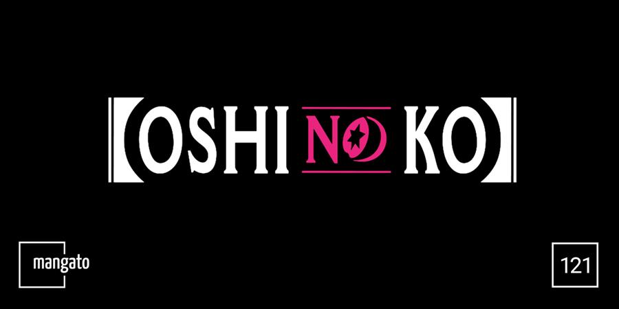 Oshi no Ko Chap 121 - Next Chap 122