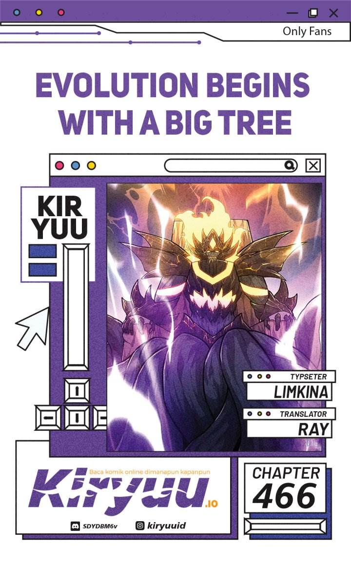 Evolution Begins With A Big Tree Chap 466 - Next Chap 467