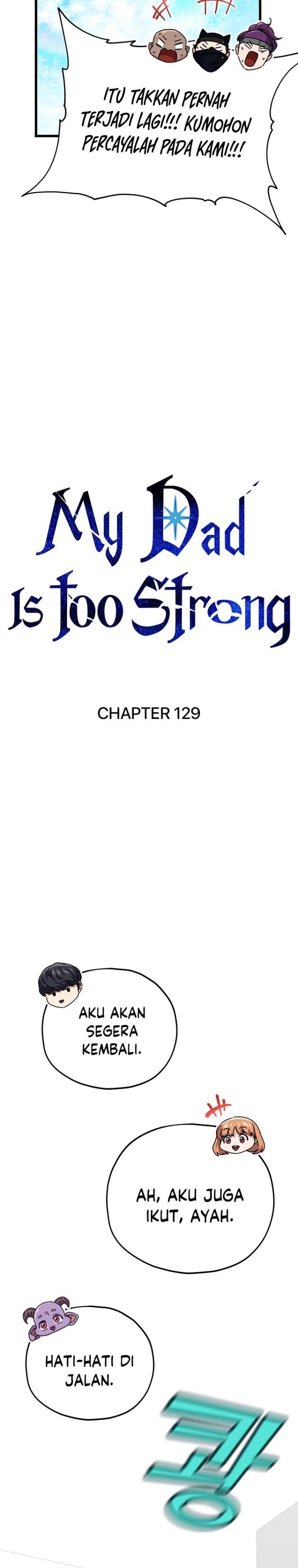 My Dad Is Too Strong Chap 129 - Next Chap 130