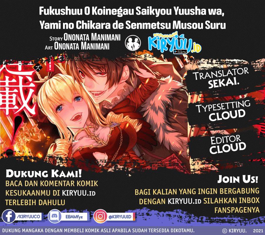 Fukushuu o Koinegau Saikyou Yuusha wa, Yami no Chikara de Senmetsu Musou Suru Chap 34 - Next Chap 35