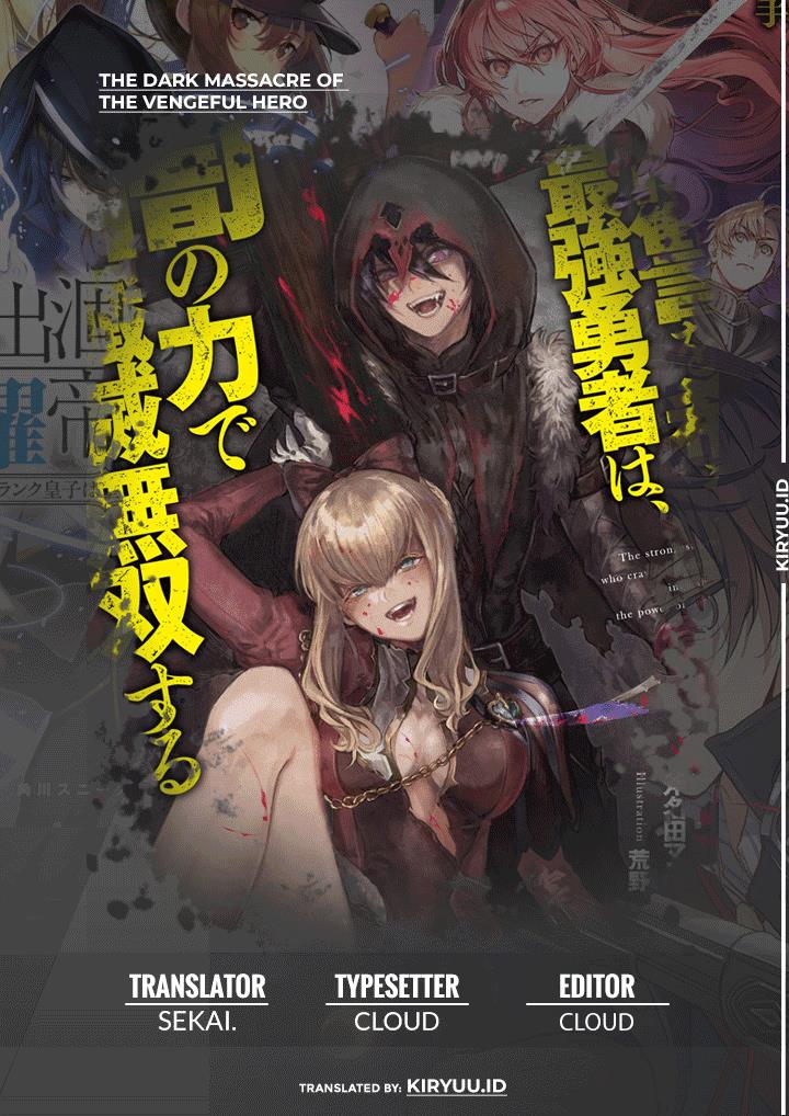 Fukushuu o Koinegau Saikyou Yuusha wa, Yami no Chikara de Senmetsu Musou Suru Chap 43 - Next Chap 44