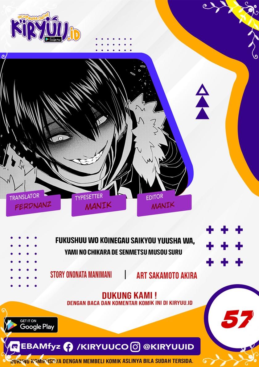 Fukushuu o Koinegau Saikyou Yuusha wa, Yami no Chikara de Senmetsu Musou Suru Chap 57 - Next Chap 58