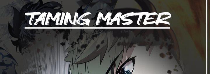 Taming Master Chap 69 - Next Chap 70