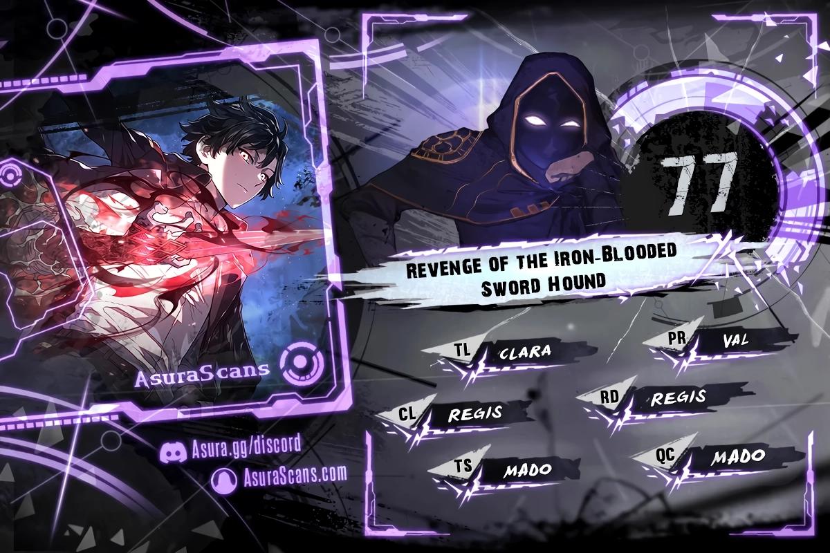 Revenge of the Iron-Blooded Sword Hound Chap 77 - Next Chap 78