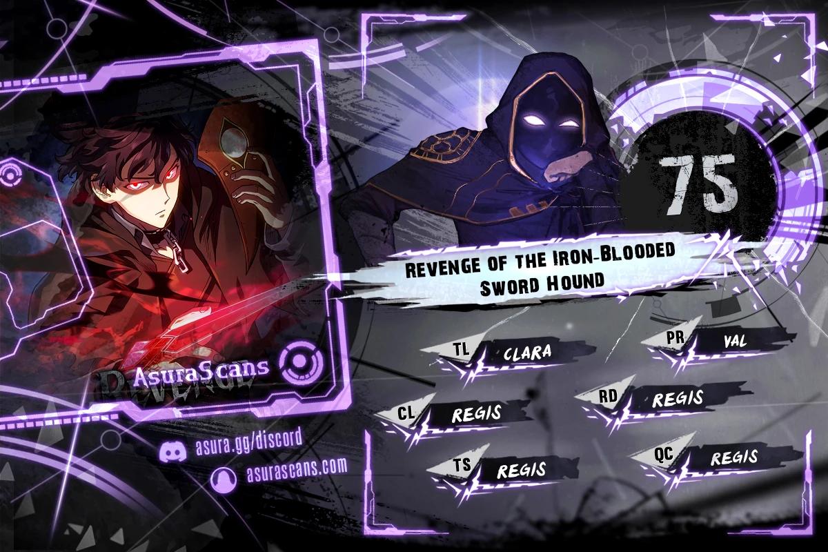 Revenge of the Iron-Blooded Sword Hound Chap 75 - Next Chap 76