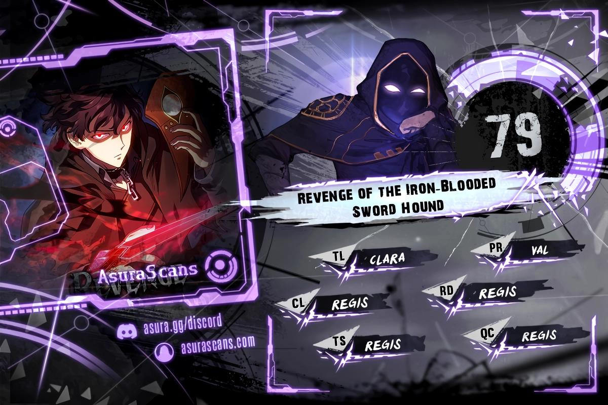 Revenge of the Iron-Blooded Sword Hound Chap 79 - Next Chap 80
