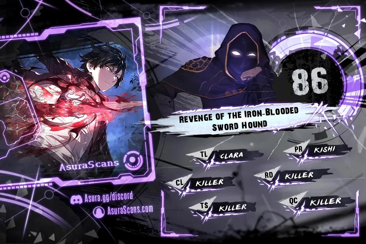 Revenge of the Iron-Blooded Sword Hound Chap 86 - Next Chap 87