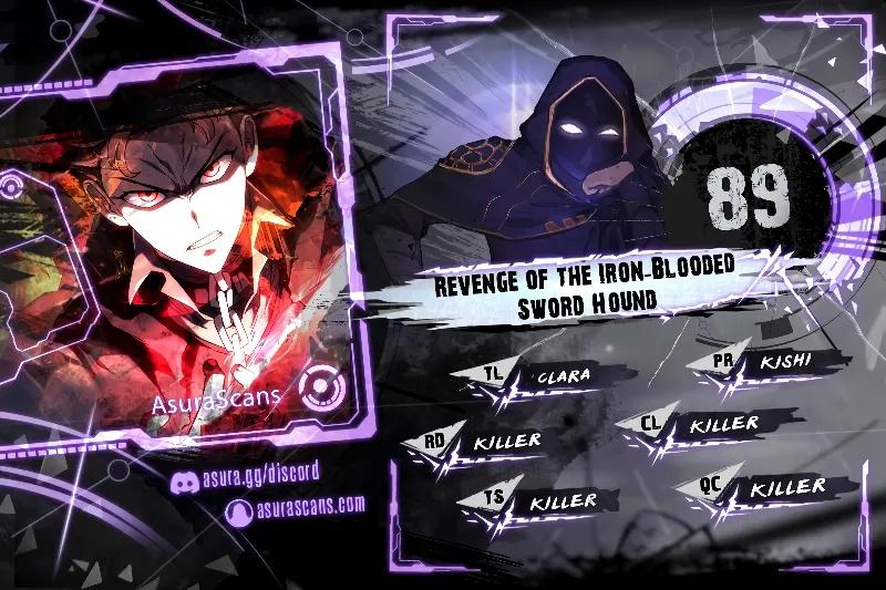 Revenge of the Iron-Blooded Sword Hound Chap 89 - Next Chap 90