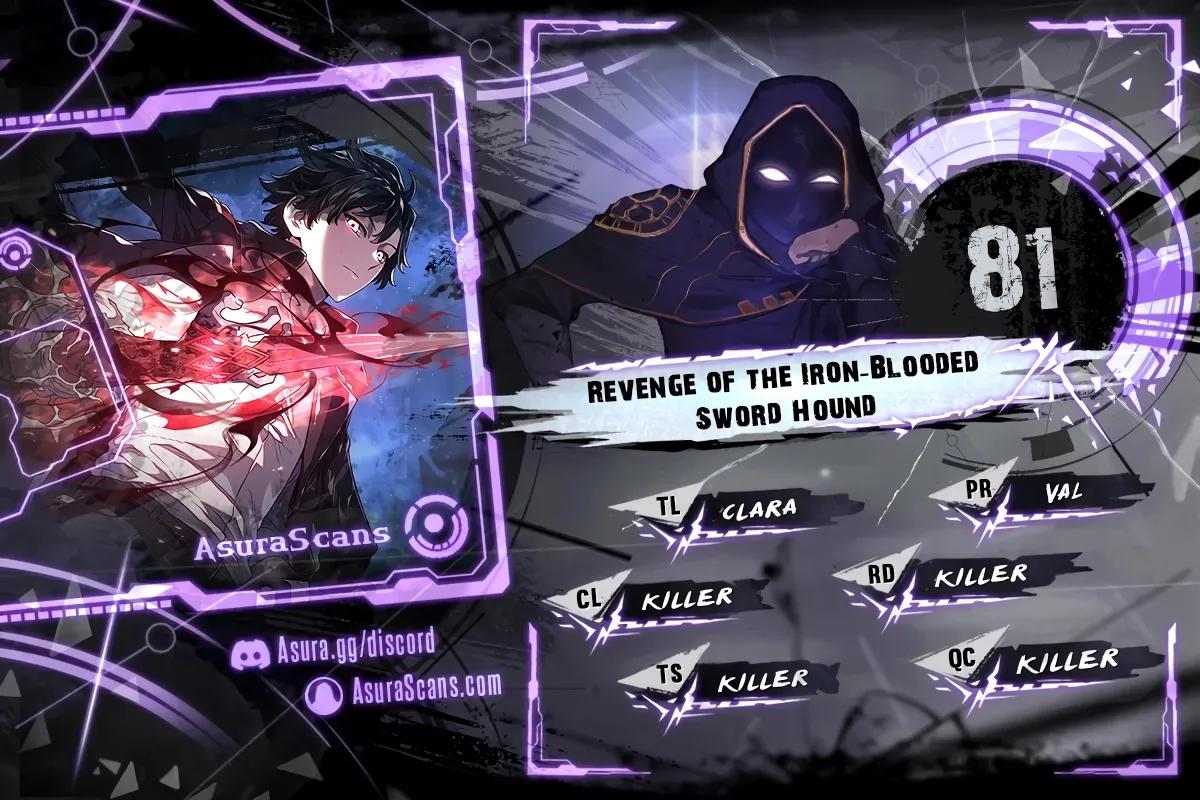 Revenge of the Iron-Blooded Sword Hound Chap 81 - Next Chap 82
