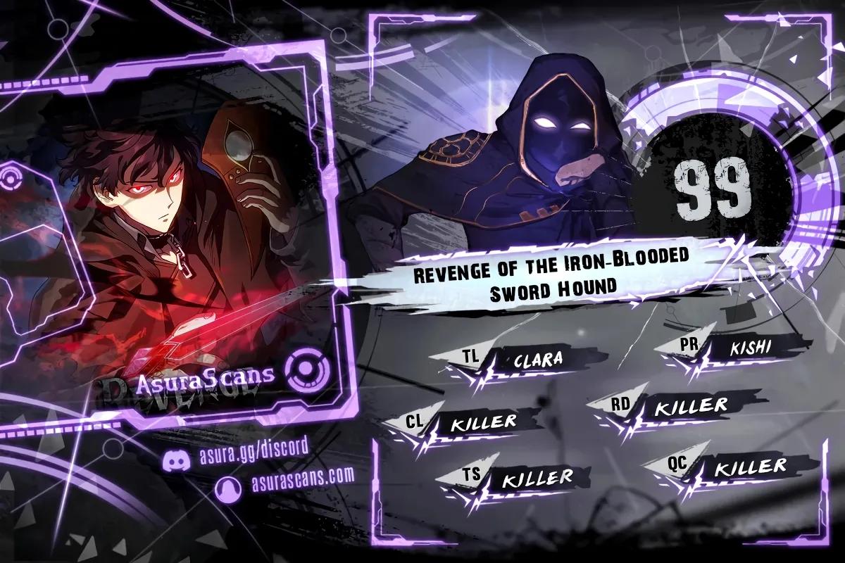 Revenge of the Iron-Blooded Sword Hound Chap 99 - Next Chap 100