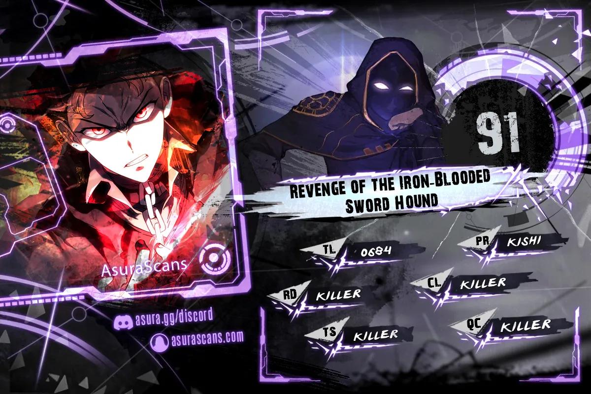 Revenge of the Iron-Blooded Sword Hound Chap 91 - Next Chap 92