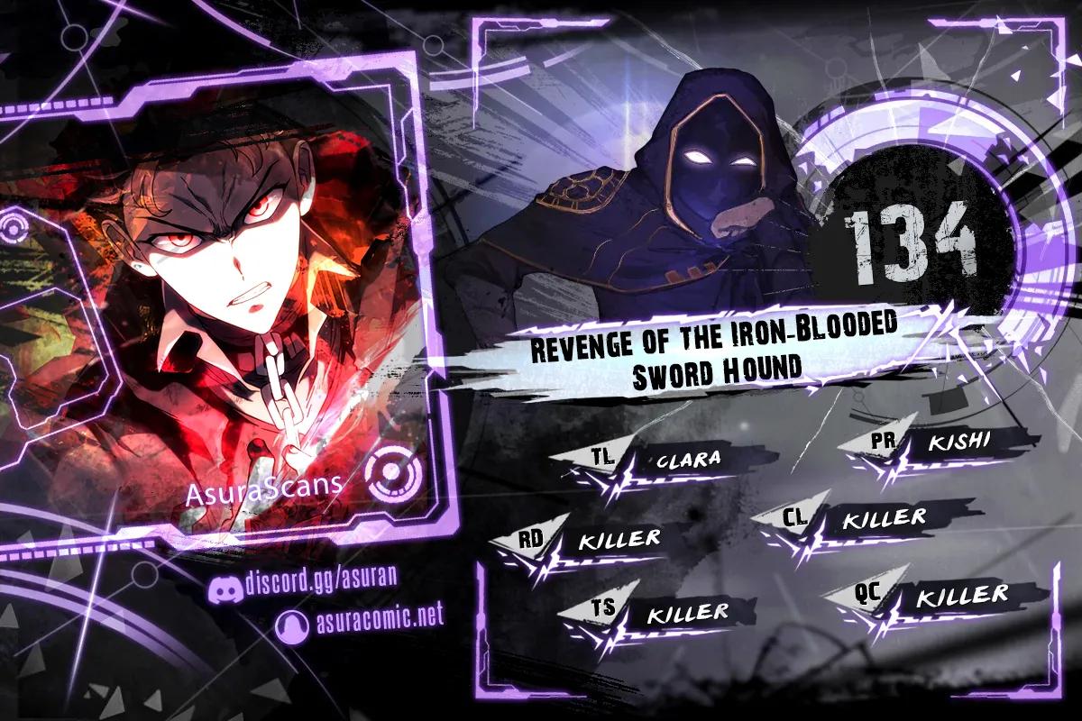 Revenge of the Iron-Blooded Sword Hound Chap 134 - Next Chap 135