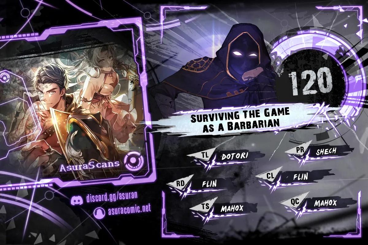 Surviving the Game as a Barbarian Chap 120 - Next Chap 121