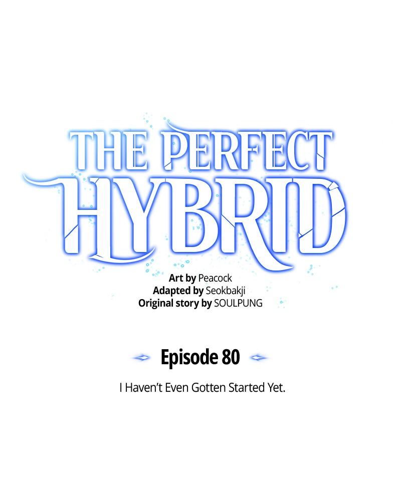 The Perfect Hybrid Chap 80 - Next Chap 81