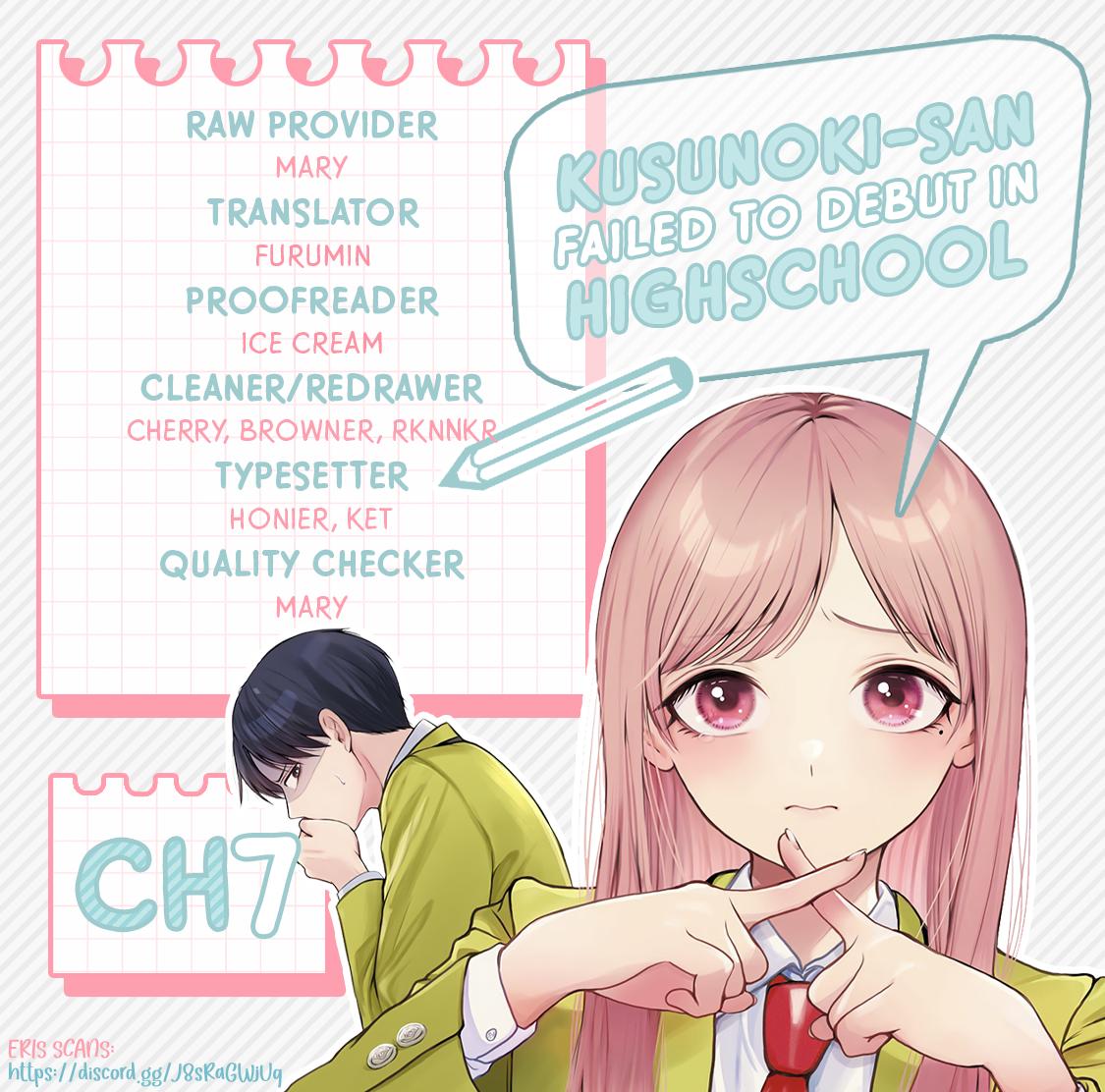 Kusunoki-san wa Koukou Debut ni Shippaishiteiru Chap 7 - Next Chap 8