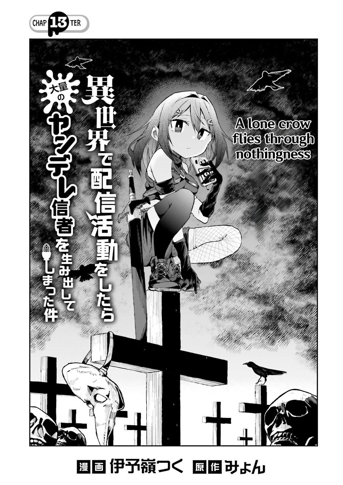 Isekai de Haishin Katsudou wo Shitara Tairyou no Yandere Shinja wo Umidashiteshimatta Ken Chap 13 - Next Chap 14