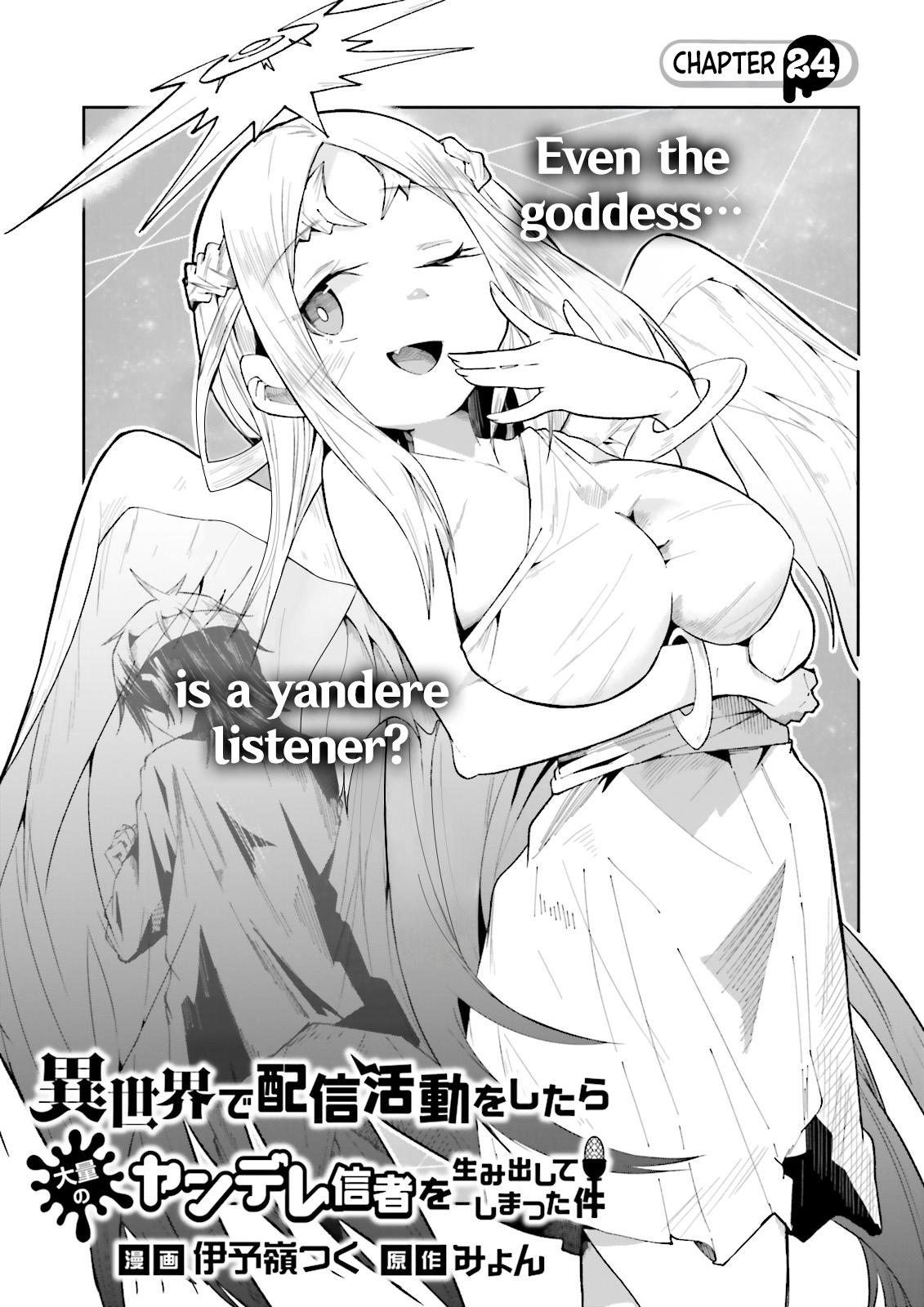 Isekai de Haishin Katsudou wo Shitara Tairyou no Yandere Shinja wo Umidashiteshimatta Ken Chap 24 - Next Chap 25