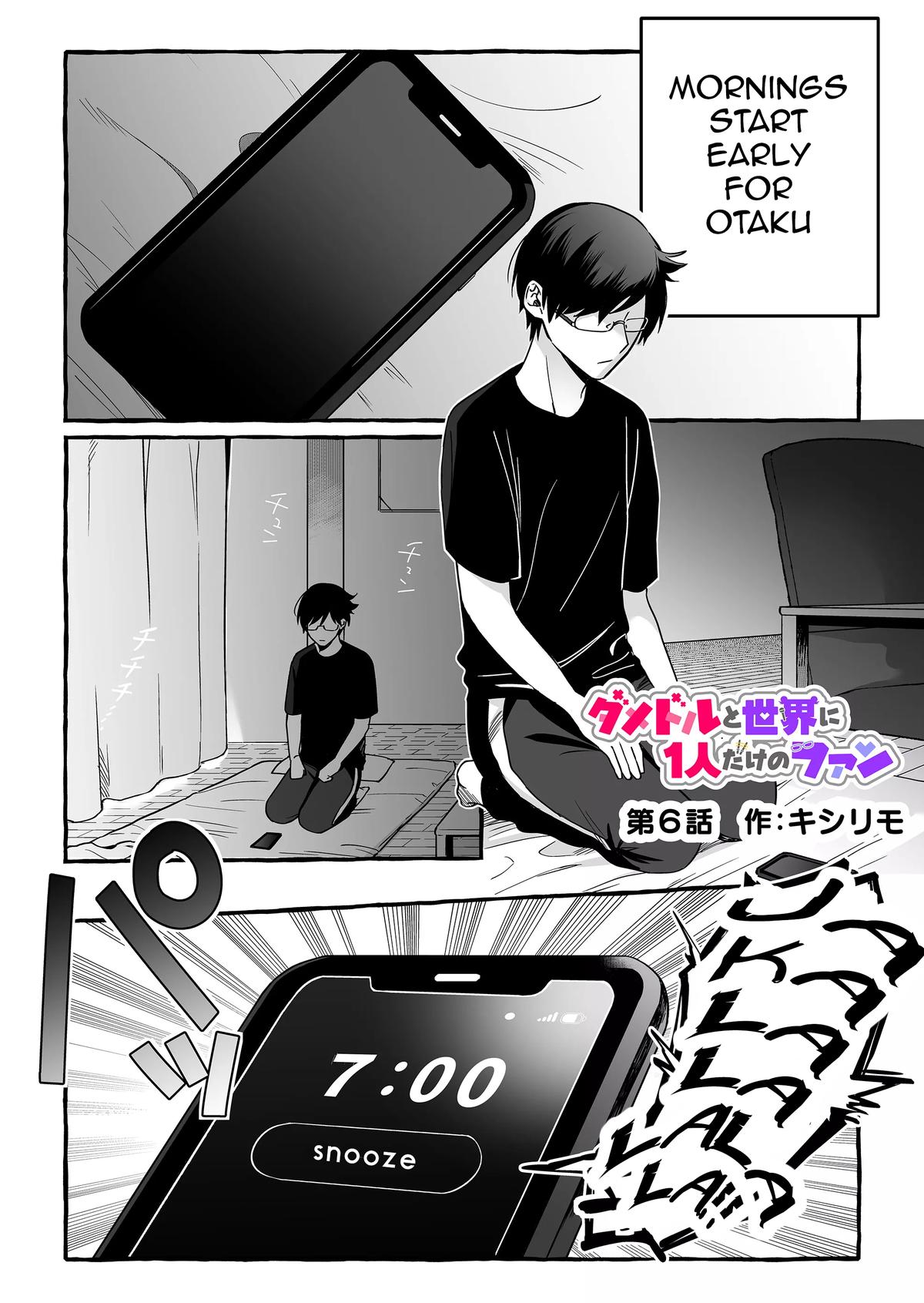 Damedol to Sekai ni Hitori dake no Fan Chap 6 - Next Chap 7