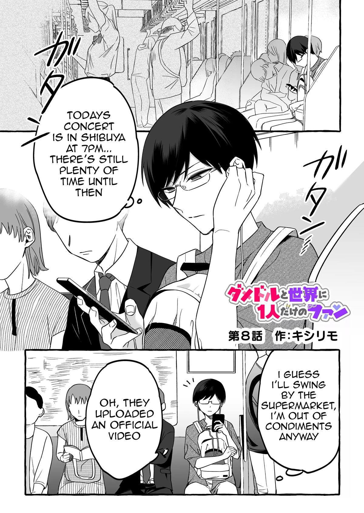 Damedol to Sekai ni Hitori dake no Fan Chap 8 - Next Chap 9