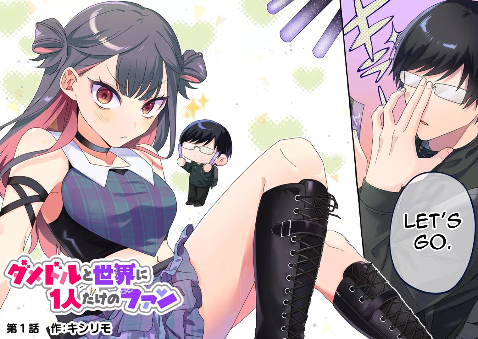 Damedol to Sekai ni Hitori dake no Fan Chap 1 - Next Chap 2