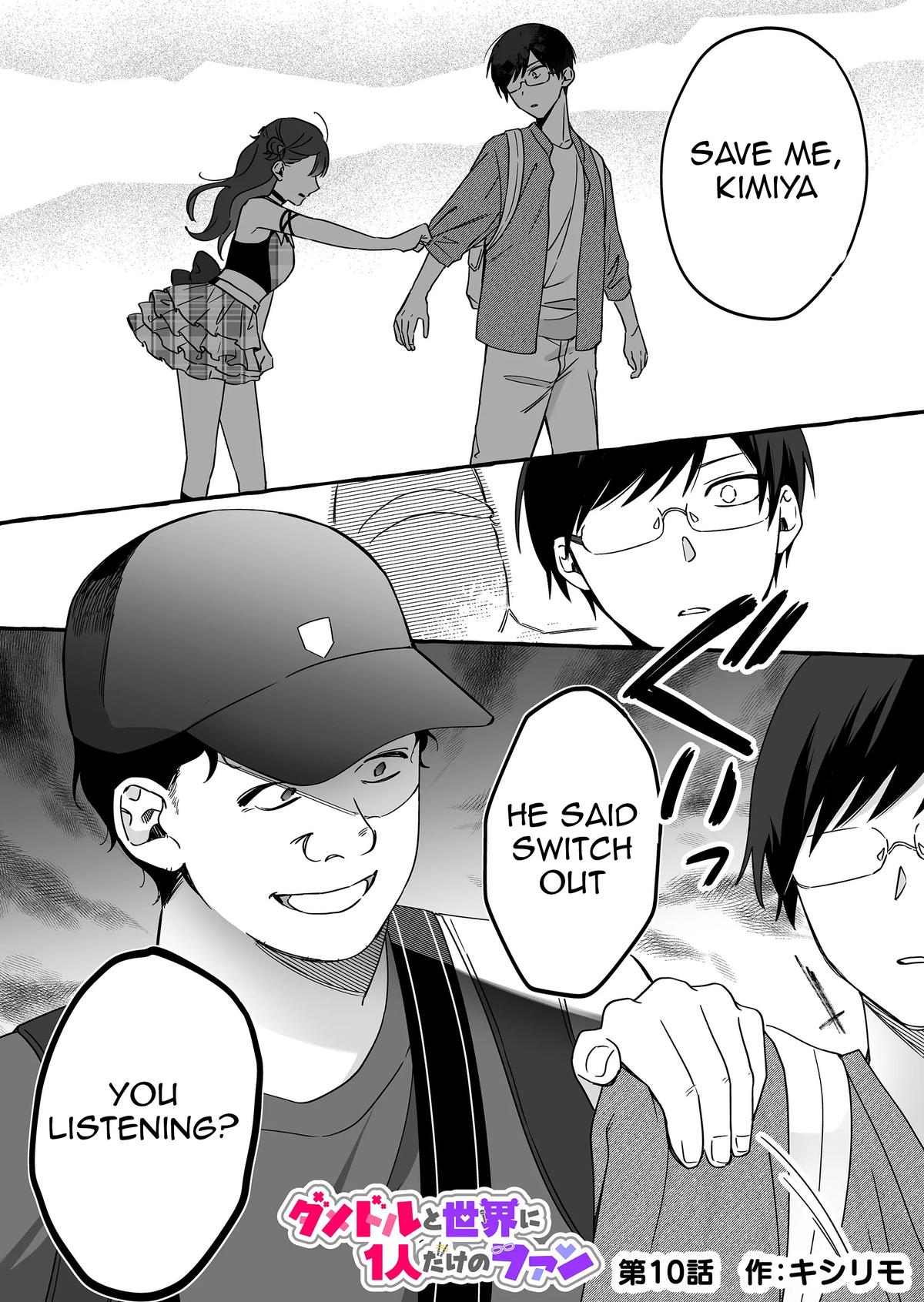 Damedol to Sekai ni Hitori dake no Fan Chap 10 - Next Chap 11