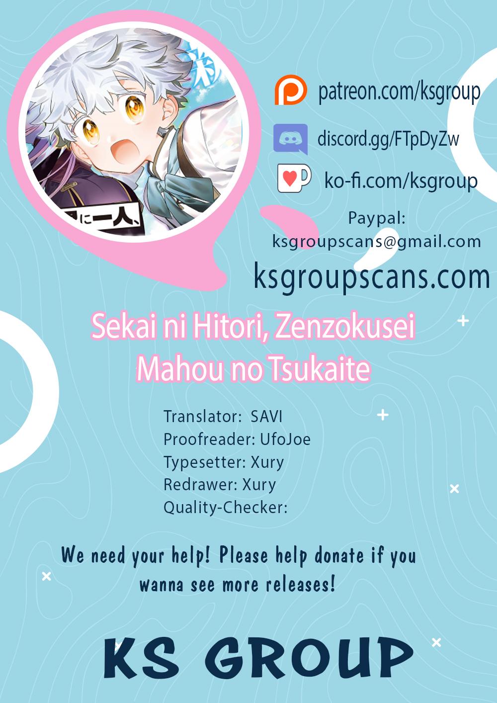 Sekai ni Hitori, Zenzokusei Mahou no Tsukaite Chap 32 - Next Chap 33