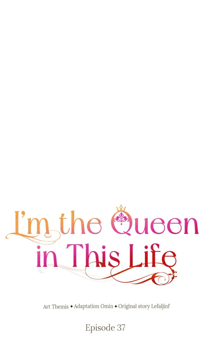 I'm the Queen in This Life Chap 37 - Next Chap 38