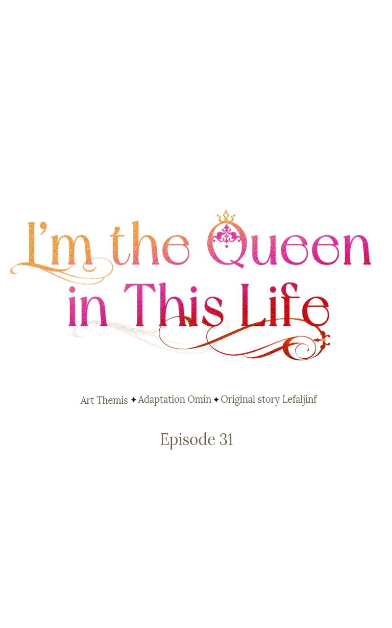 I'm the Queen in This Life Chap 31 - Next Chap 32
