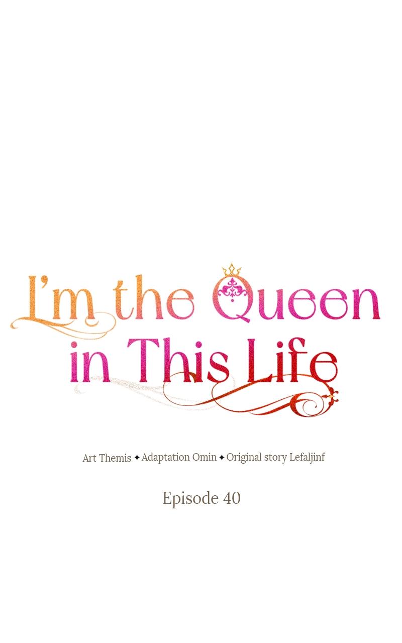 I'm the Queen in This Life Chap 40 - Next Chap 41